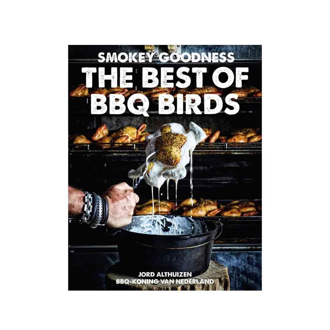 Smokey Goodness The Best of BBQ Birds